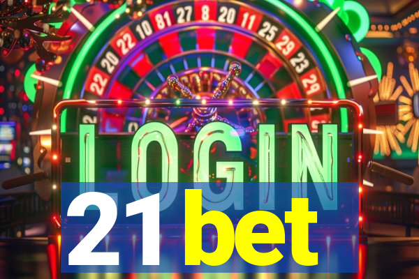21 bet